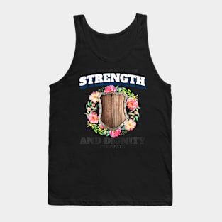 She is Clothed With Strength And Dignity Tank Top